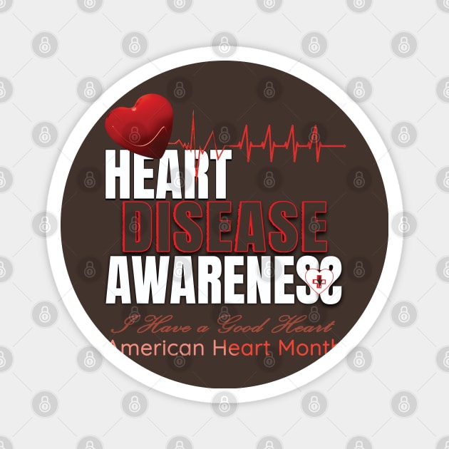 Heart disease awareness month Magnet by TeeText